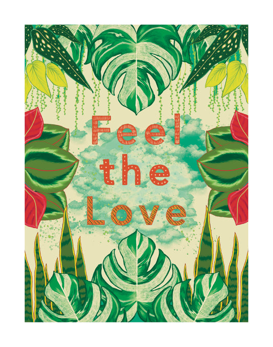 Feel the Love House Plant Art Print